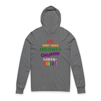 Pride Statement - "God Don't Make Mistakes, Okurrr!" - Unisex Long Sleeve Hooded Tee