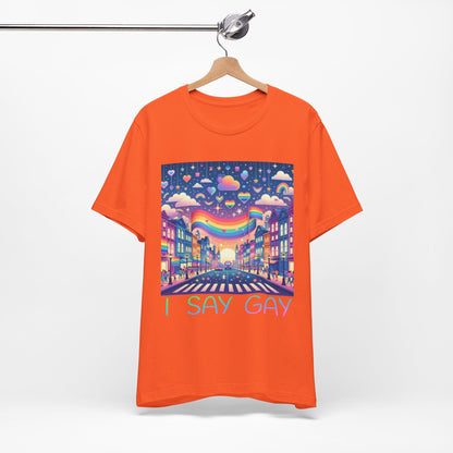 I Say Gay Tee