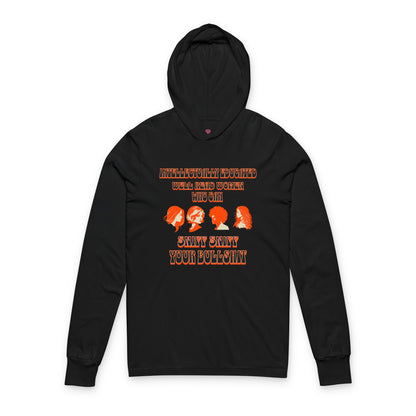 'Intellectually Educated Women Sniff Your Bullshit' Unisex Long Sleeve Hooded Tee - Perfect for Feminists, Book Lovers, Gift for Her