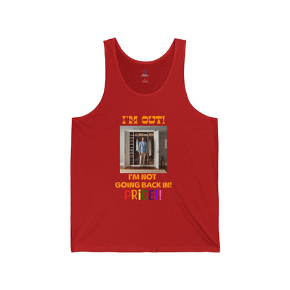 Pride Celebration Unisex Tank Top- "I'm Out! I'm Not Going Back In!"