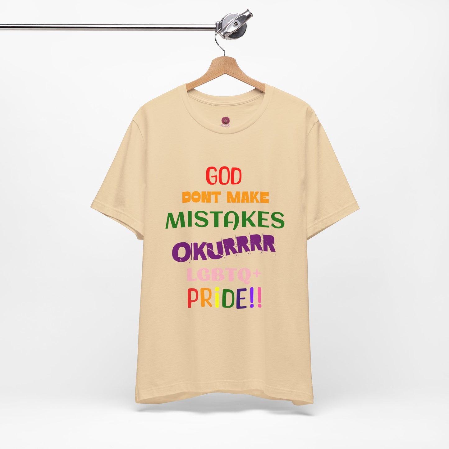 Pride Statement Tee - "God Don't Make Mistakes, Okurrr!" - Unisex Short Sleeve Jersey T-Shirt