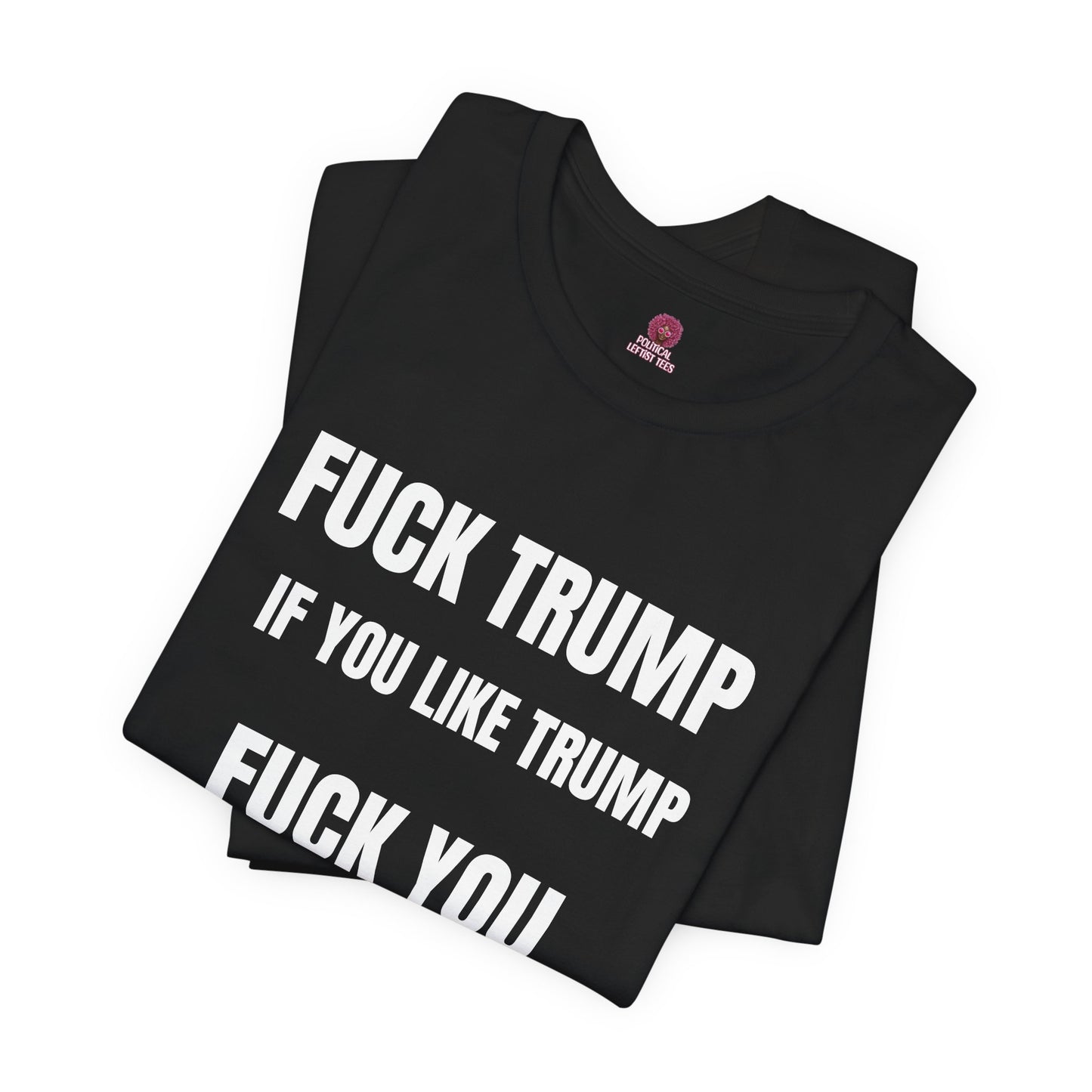 Fuck Trump The Universe
