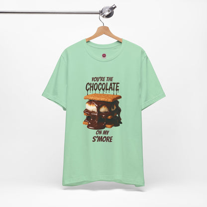 You're the Chocolate On My S'more Unisex Tee |Gift for Foodies, or Campfire Nights