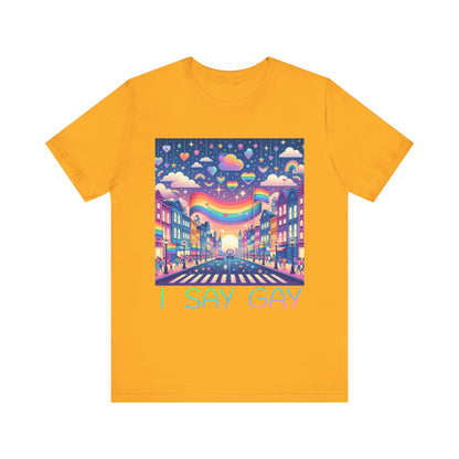 I Say Gay Tee