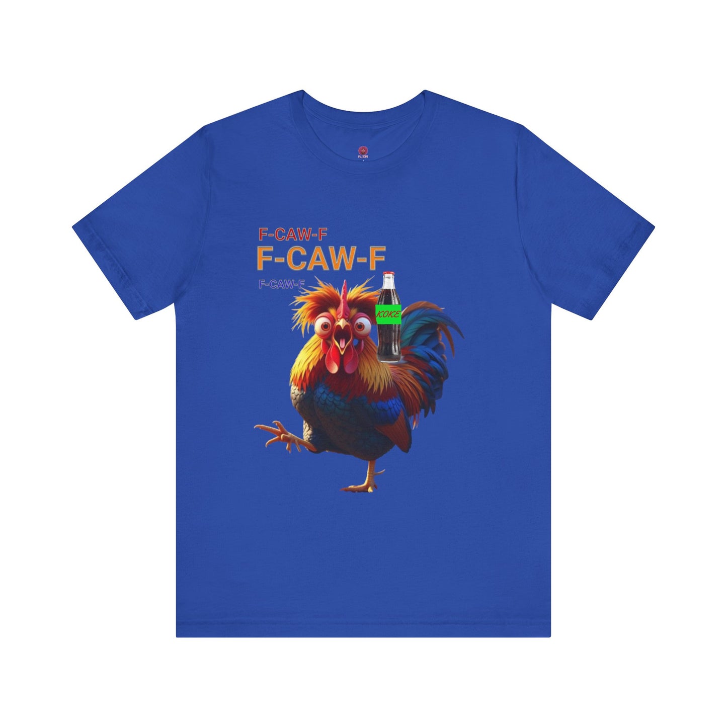 Funny Rooster Graphic Tee – 'F-CAW-F' Rooster with Soda Bottle