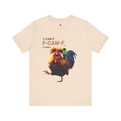 Funny Rooster Graphic Tee – 'F-CAW-F' Rooster with Soda Bottle