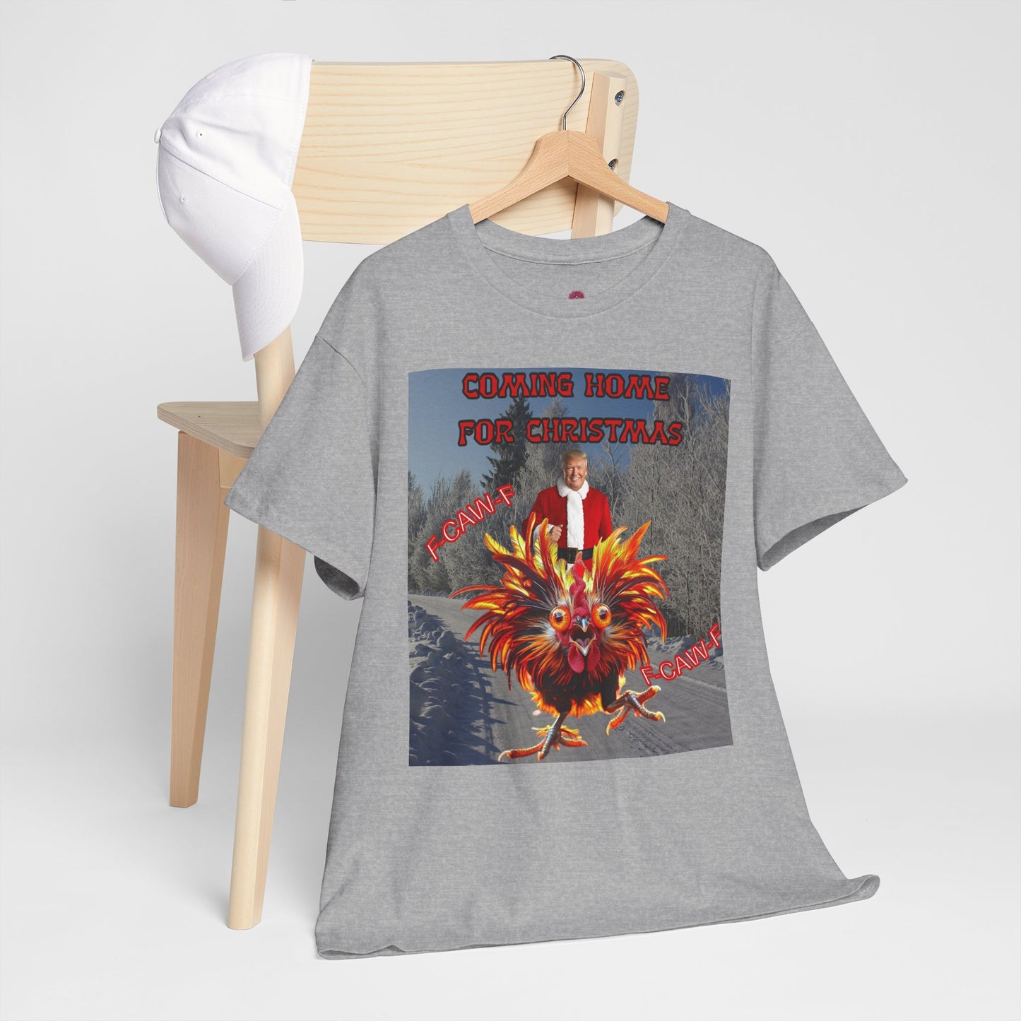 Christmas Chicken T‑Shirt — “F-Caw-F Home for Christmas” Funny Holiday Tee