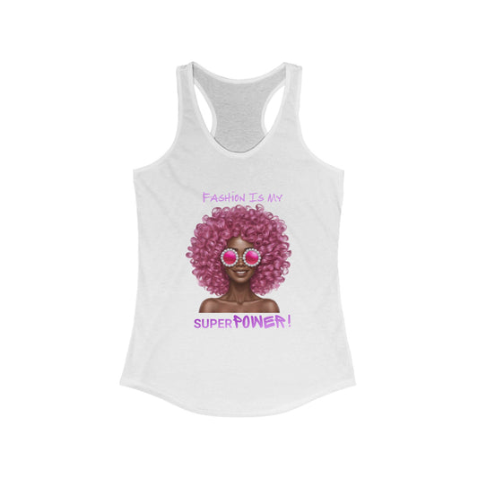 Tank Top - Women's Ideal Racerback Tank - 'Fashion Is My Superpower'