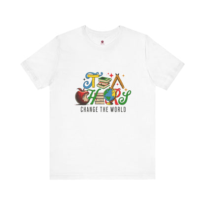 Teacher's Change the World Tee, Inspirational T-Shirt, Gift for Educators, Back to School