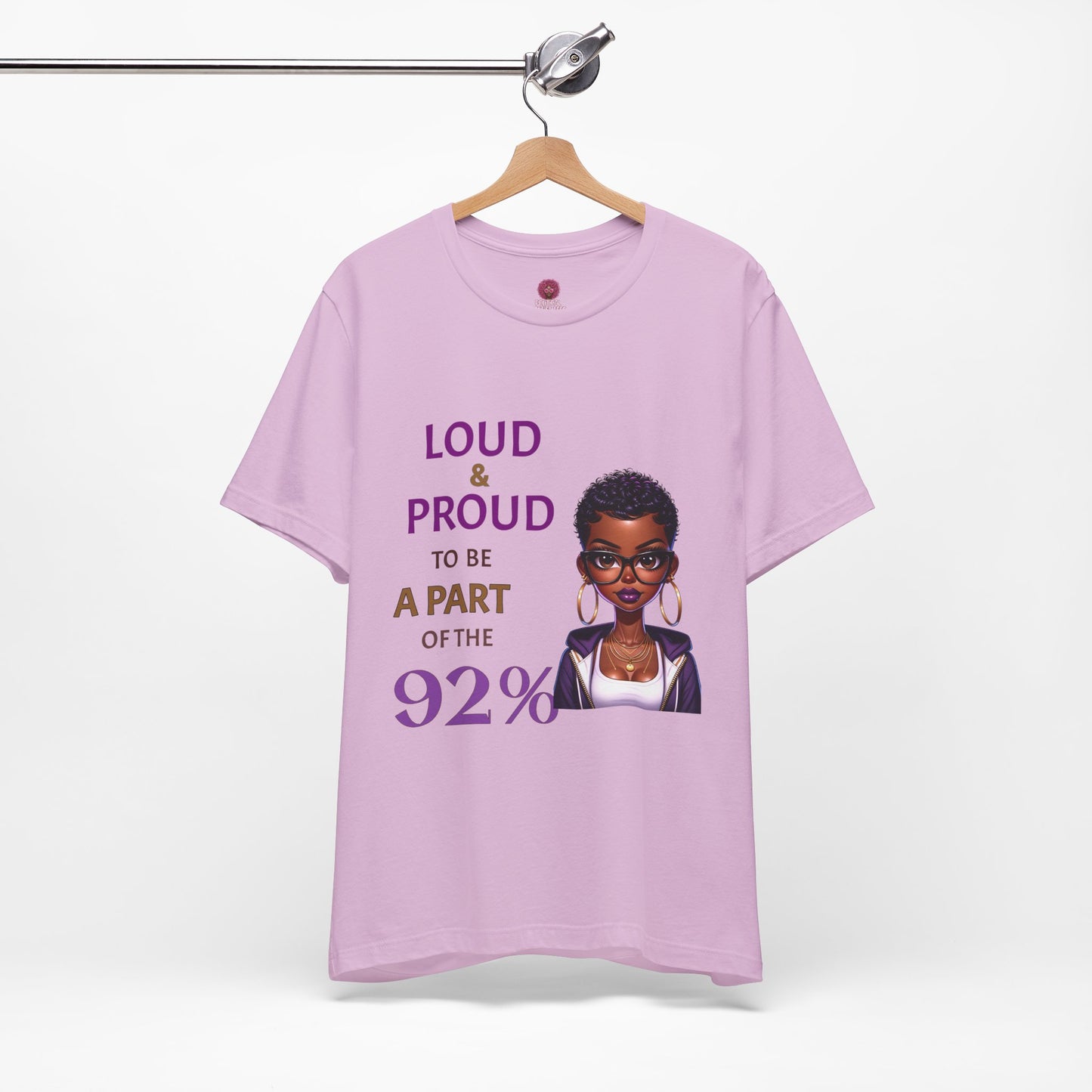 Loud & Proud Unisex Tee - Celebrate the 92%