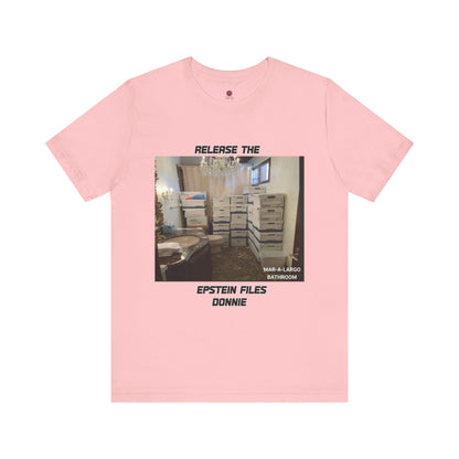 Release The Epstein Files Tee: Unisex Jersey Short Sleeve Shirt, Casual Wear, Statement Tee, Funny & Quirky Shirt