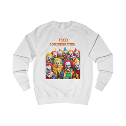 Funny Taco Administration Clown, Unisex Graphic Sweatshirt