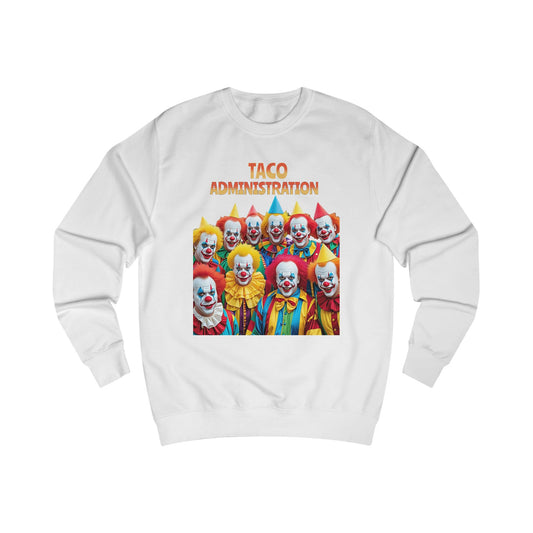 Funny Taco Administration Clown, Unisex Graphic Sweatshirt