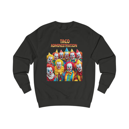 Funny Taco Administration Clown, Unisex Graphic Sweatshirt