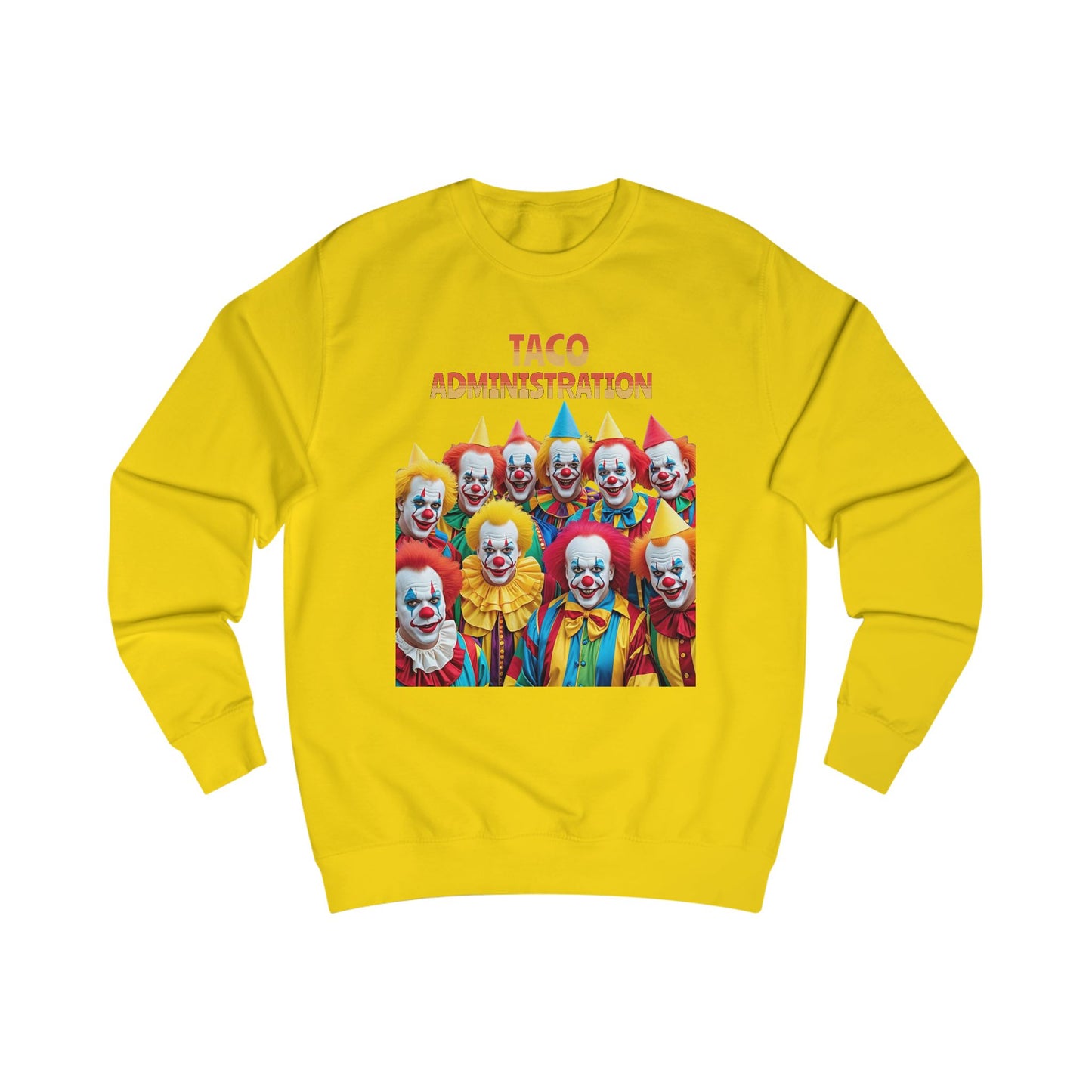 Funny Taco Administration Clown, Unisex Graphic Sweatshirt