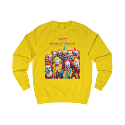 Funny Taco Administration Clown, Unisex Graphic Sweatshirt