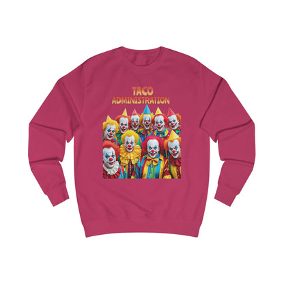 Funny Taco Administration Clown, Unisex Graphic Sweatshirt