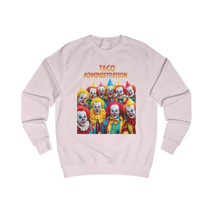 Funny Taco Administration Clown, Unisex Graphic Sweatshirt