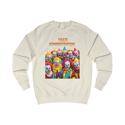 Funny Taco Administration Clown, Unisex Graphic Sweatshirt