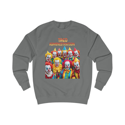 Funny Taco Administration Clown, Unisex Graphic Sweatshirt