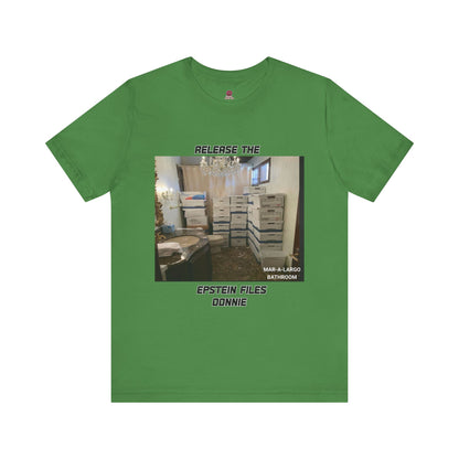 Release The Epstein Files Tee: Unisex Jersey Short Sleeve Shirt, Casual Wear, Statement Tee, Funny & Quirky Shirt