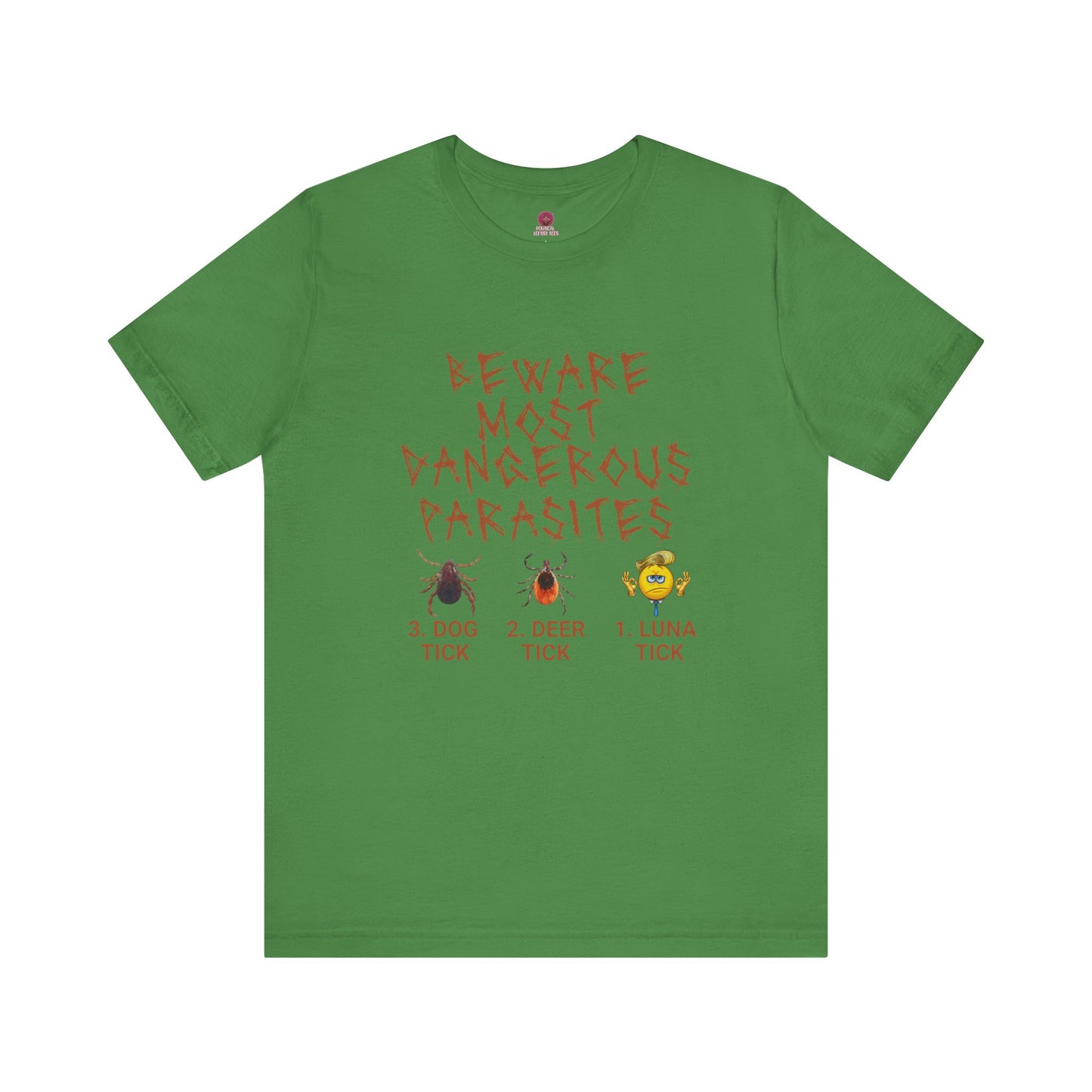 Funny Unisex Tee - 'Beware of Most Dangerous Parasites'