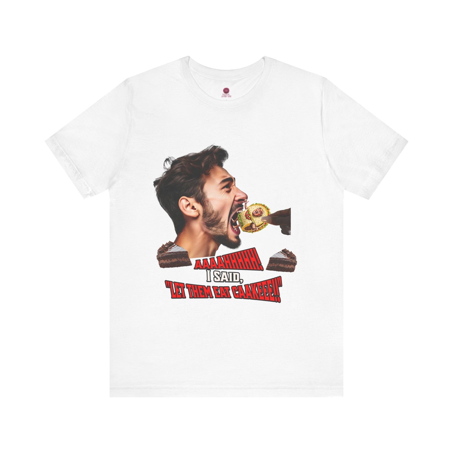 Funny Let Them Eat Cake Tee, Unisex Jersey T-Shirt, Humorous Gift