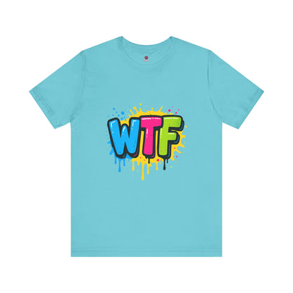 Colorful  Back & Front Graphic WTF Tee, Vibrant Unisex Shirt, Fun Casual Wear, Streetwear Style, Everyday Comfort Tee