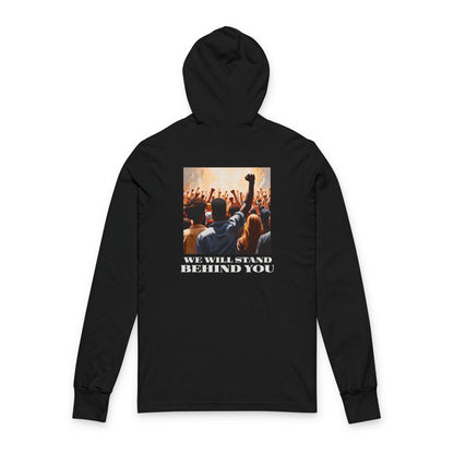 Empowerment Joins Unisex Long Sleeve Hoodrd  Tee - "Stand Up" & "We Will Stand Behind You"