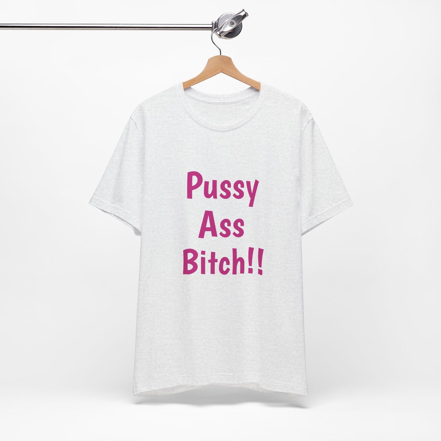 Big Pussy Ass Bitch!!