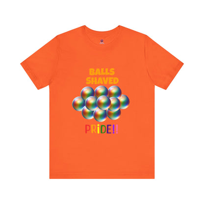 Humorous Pride Short Sleeve Tee - Balls Shaved