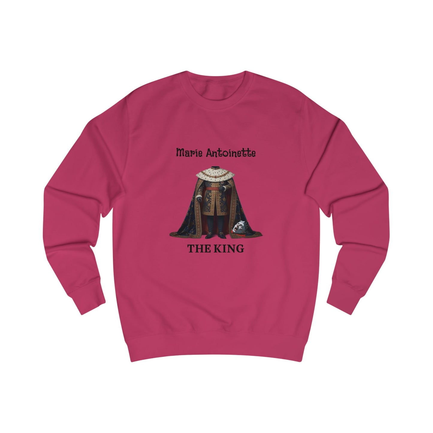 Marie Antoinette THE KING Sweatshirt