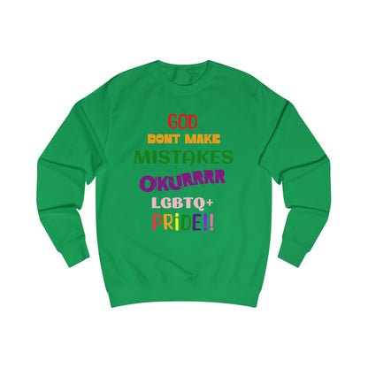 Pride Statement - "God Don't Make Mistakes, Okurrr!" - Unisex Sweatshirt