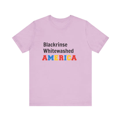 Blackrinse Whitewashed America