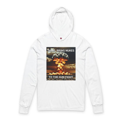 Unisex Graphic Long Sleeve Hooded Tee - Dems Bring Nukes to the Gun Fight - Funny Political T-Shirt, Gift for Democrats