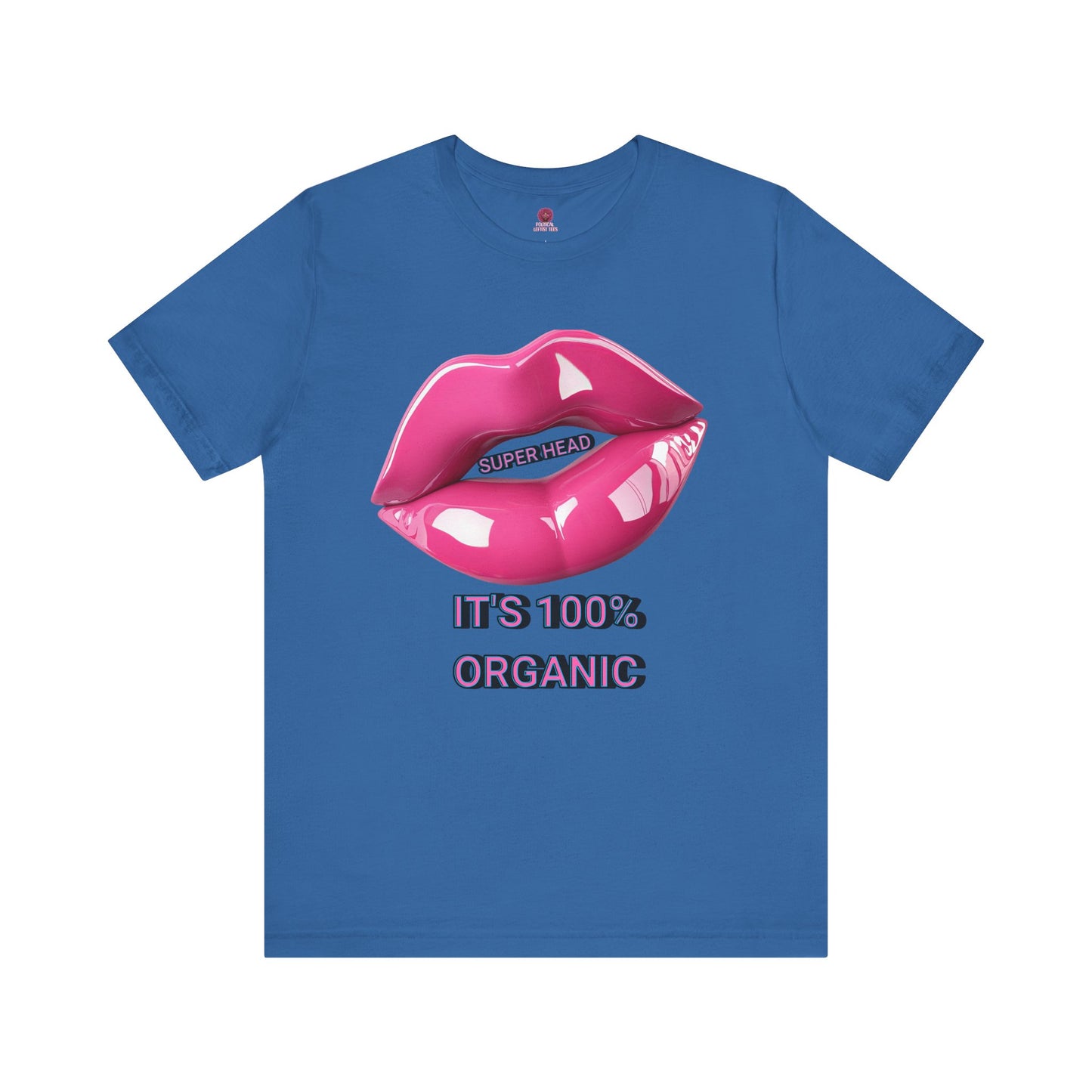 Super Head Gurl It's 100% Organic UnisexTee, Fun Graphic T-Shirt, Stylish Everyday Top