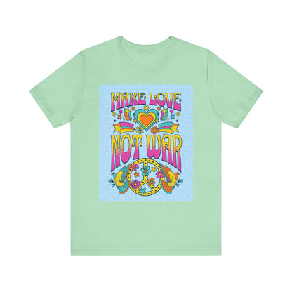 Make Love Not War Tee