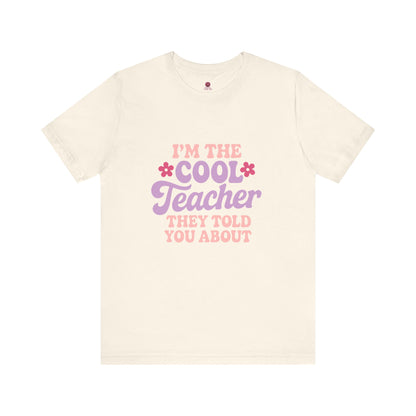 Cool Teacher Unisex Tee, Fun Teacher Shirt, Teacher Appreciation Gift, Classroom Outfit, Back to School T-Shirt