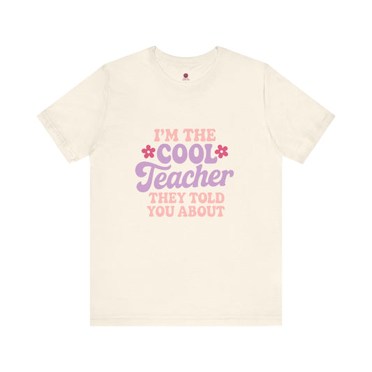 Cool Teacher Unisex Tee, Fun Teacher Shirt, Teacher Appreciation Gift, Classroom Outfit, Back to School T-Shirt