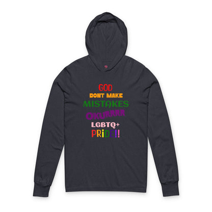 Pride Statement - "God Don't Make Mistakes, Okurrr!" - Unisex Long Sleeve Hooded Tee