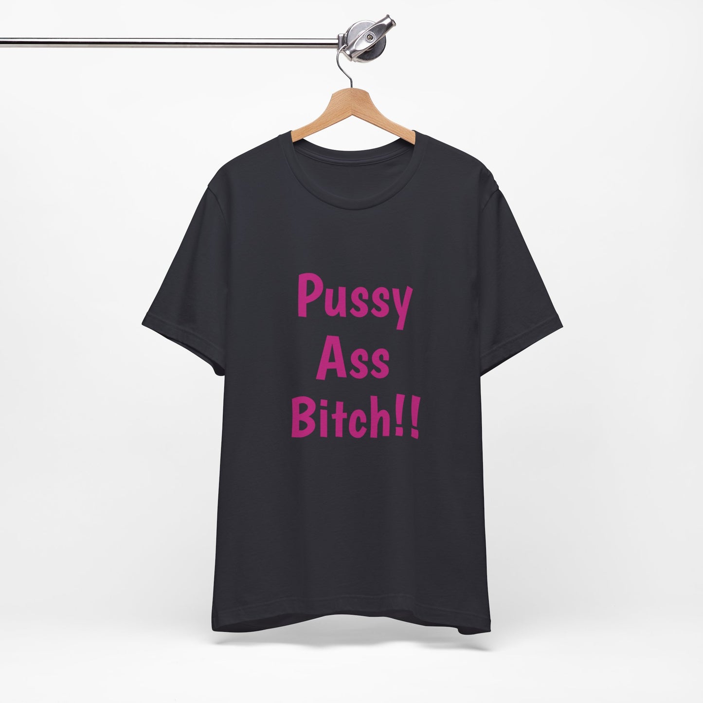 Big Pussy Ass Bitch!!