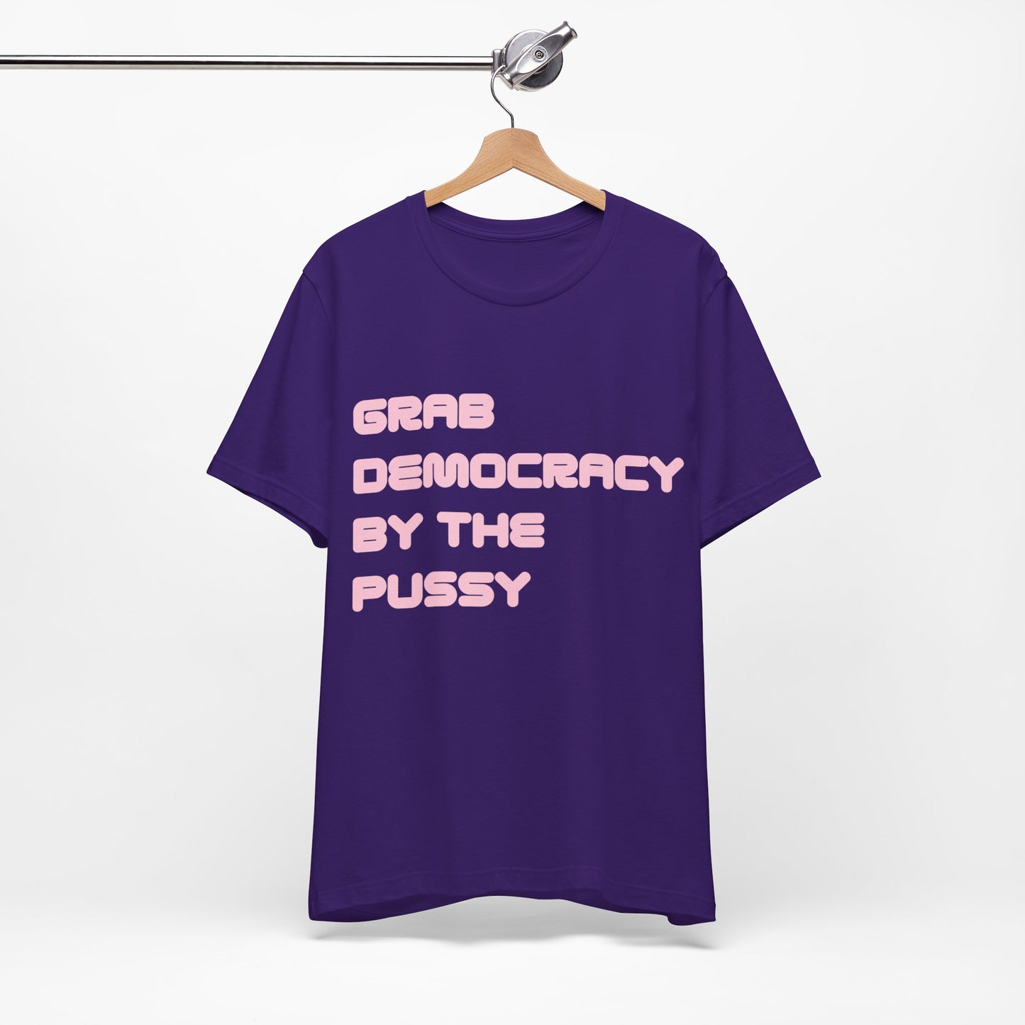 Grab Democracy By The Pussy