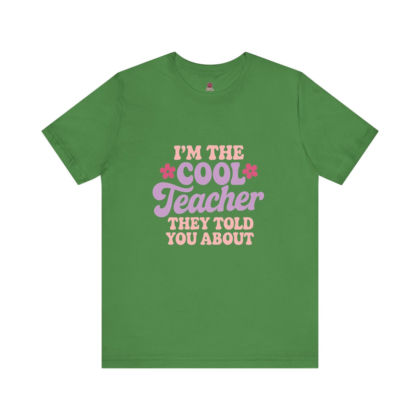 Cool Teacher Unisex Tee, Fun Teacher Shirt, Teacher Appreciation Gift, Classroom Outfit, Back to School T-Shirt