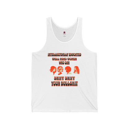 'Intellectually Educated Women Sniff Your Bullshit' Unisex Graphic Tee - Perfect for Feminists, Book Lovers, Gift for Her