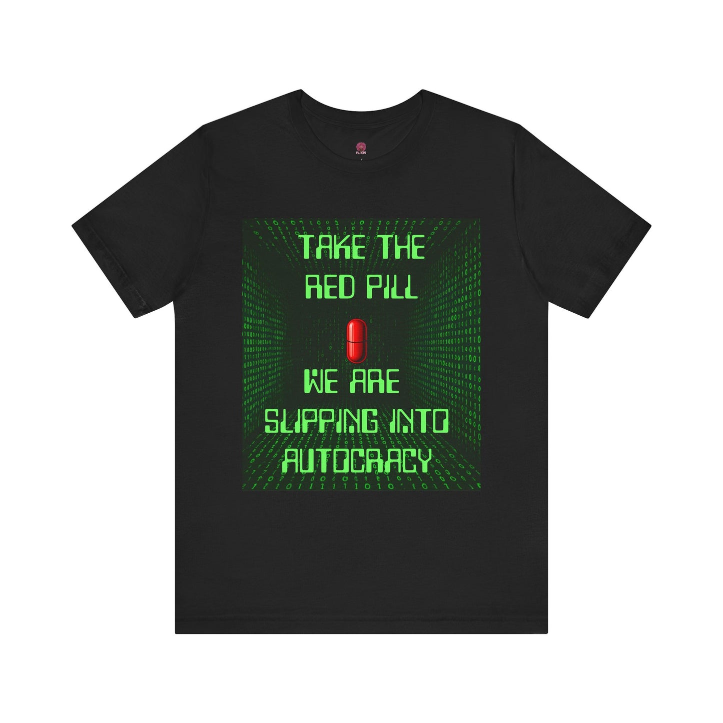 Red Pill Unisex T-Shirt, Graphic Tee, Pop Culture Apparel, Gift for Rebels, Autocracy Awareness Wear