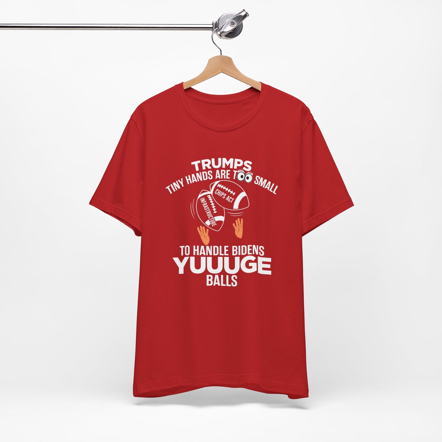 Trumps Tiny Hands Too Small Biden's Yuuuge Balls Tee