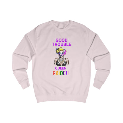 Pride Graphic Sweatshirt - 'Good Trouble Queen'
