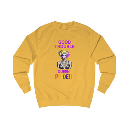 Pride Graphic Sweatshirt - 'Good Trouble Queen'