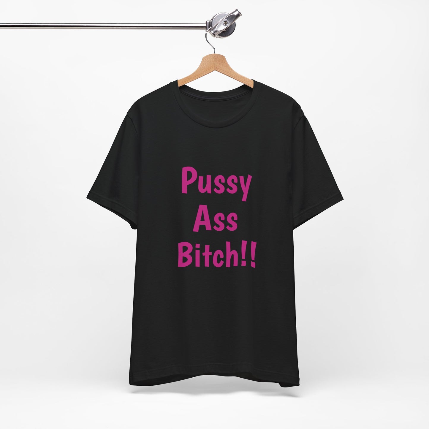 Big Pussy Ass Bitch!!