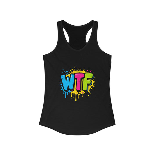 Colorful Graphic WTF Women's Racerback Tank Top, Vibrant Unisex Shirt, Fun Casual Wear, Streetwear Style, Everyday Comfort Tee